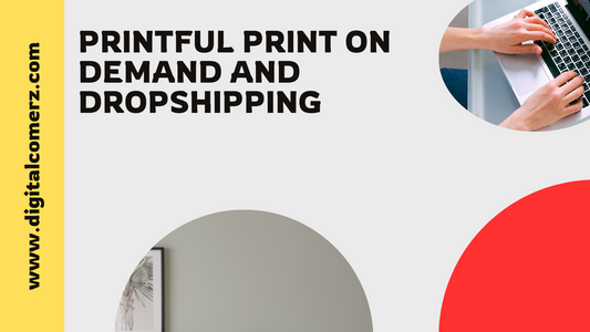 Printful Print On Demand And Dropshipping
